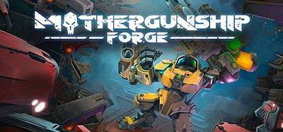 母舰：锻造（MOTHERGUNSHIP- FORGE VR）